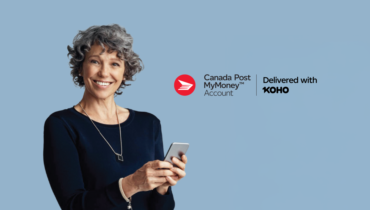 A person holding a smartphone against a blue background. The Canada Post MyMoney™ Account logo appears beside the text “Delivered with KOHO.”